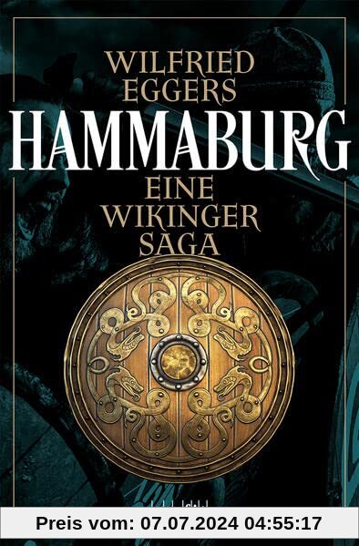 Hammaburg: Eine Wikinger-Saga